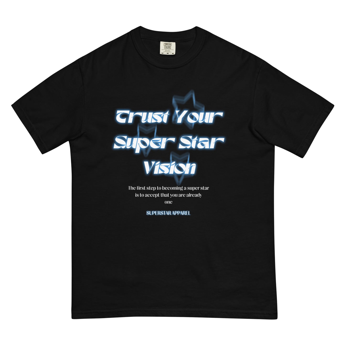 Trust Your Super Star Vision Tee